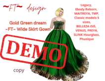 DEMO Gold Green ~FT~ Wide Skirt Gown 