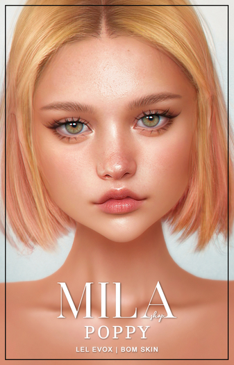 .MILA. Poppy Skin [08] LELUTKA EVOX