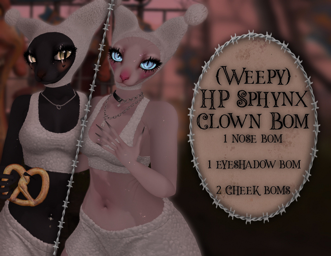 {weepy} HP Sphynx Clown Makeup Bom