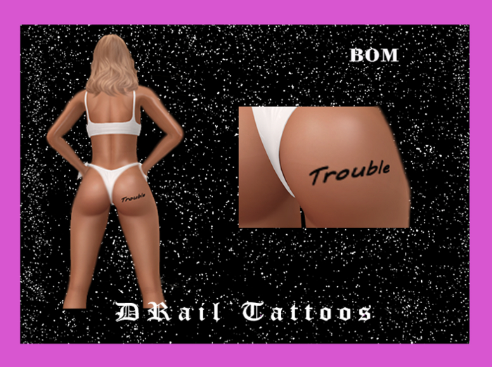 Trouble Butt Tattoo – BOM