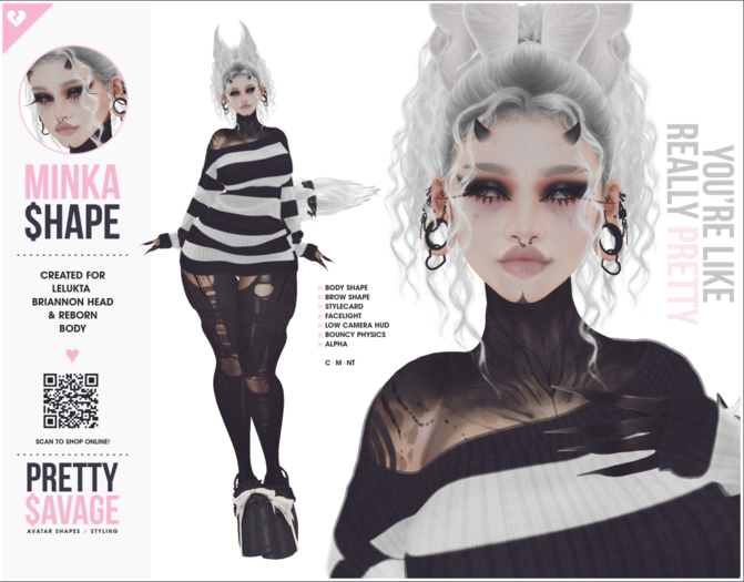 Pretty$avage - Minka Shape