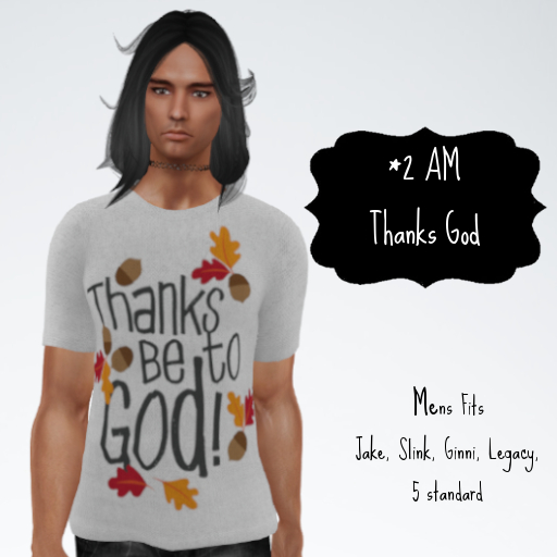 *2 AM* Thanks God MENS