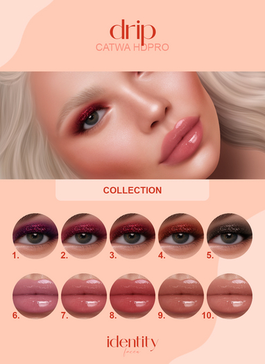 identity faces - catwa drip collection