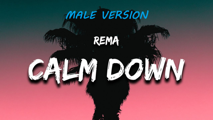 [TX] Rema - Calm Down (Male)