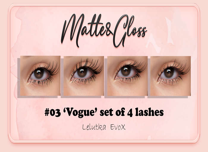 M&G #03 Vogue Lashes for Lelutka EvoX heads