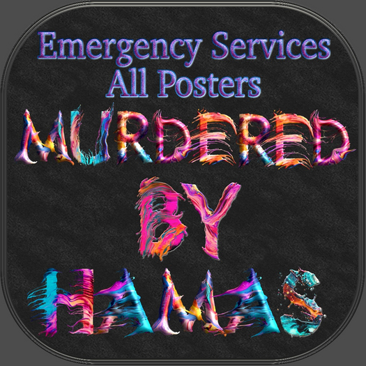 !ES - All Posters Of Emergency Services Killed