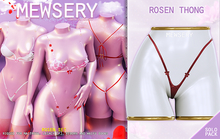 #Mewsery Rosen Thong{Rosewood}