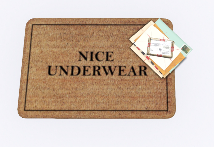 Welcome Mat  - nice Underwear