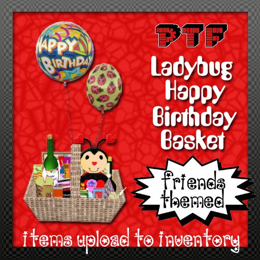 PTF Happy Birthday Ladybug Basket (Friends Themed)
