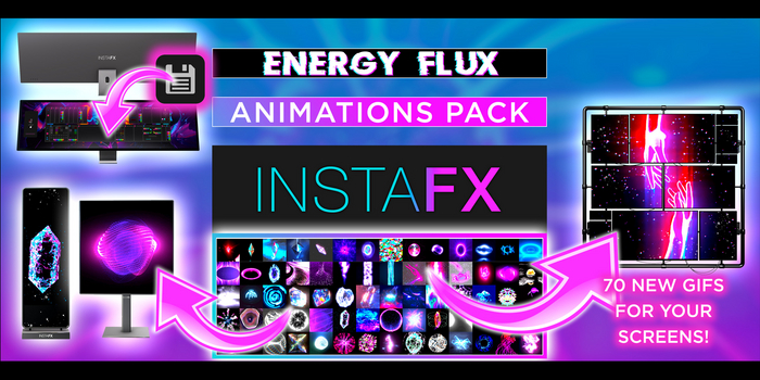 InstaFX / Animations Pack [Energy Flux]