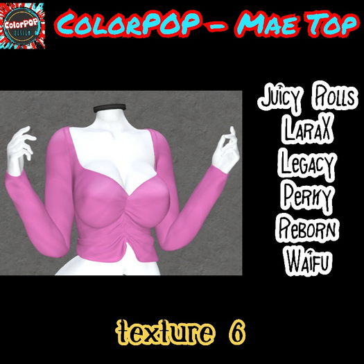 ColorPOP - Mae Top - Texture 6 BOX (ADD to Unpack)