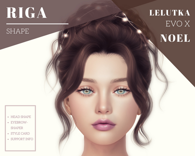 ATP: RIGA Shape for Lelutka Evo X NOEL Mesh Head.