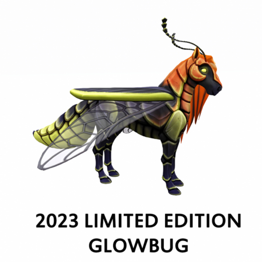 2023 Limited Edition ~ Glowbug F