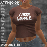 I need coffee Women's  T-Shirt (WTTA)