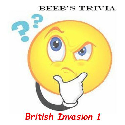 Beeb's Trivia - British Invasion 1