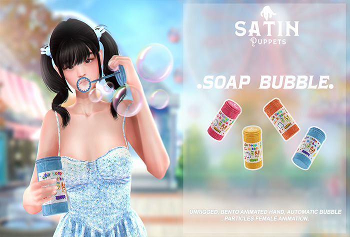 [Satin Puppets] Soap Bubble.