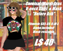 Mardi Gras-Before Ash-v-neck shirt & Mask