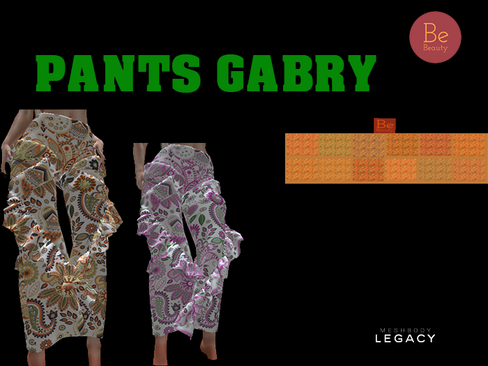 Be Beauty-PANTS GABRY- LEGACY