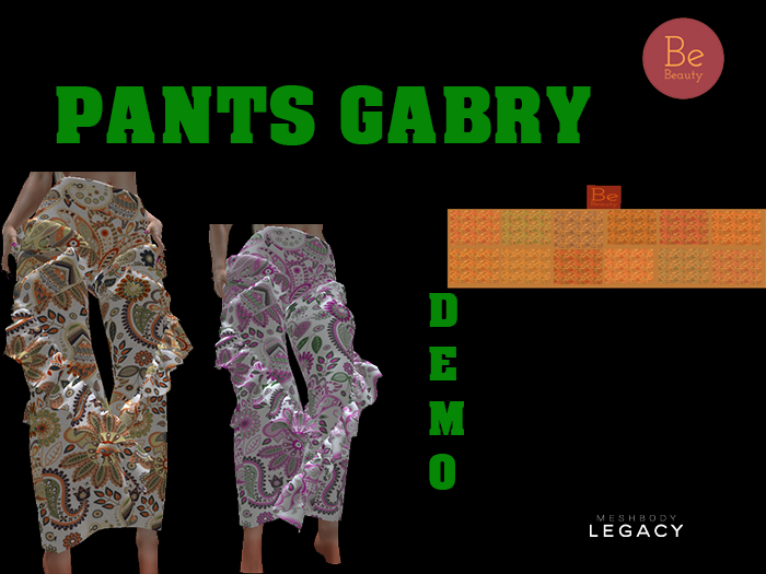 Be Beauty-PANTS GABRY- LEGACY-DEMO