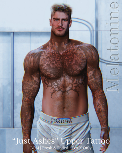 [Melatonine] "Just Ashes" Upper Tattoo