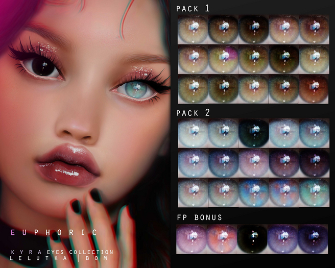 E U P H O R I C . Kyra Eyes . LeLUTKA FP