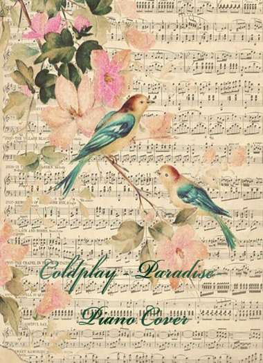 Sheet Music -ColdPlay- Paradise Piano Cover-full perm music