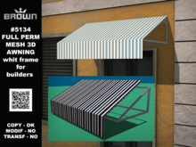 5134 FULL PERM MESH 3D AWNING whit frame for builders