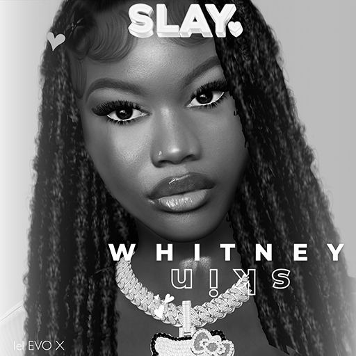 SLAY. - "Whitney" Skin / EVO X DEMO