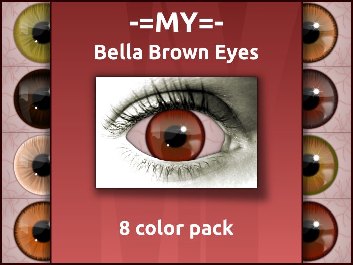 -=MY=- Bella Brown Eyes