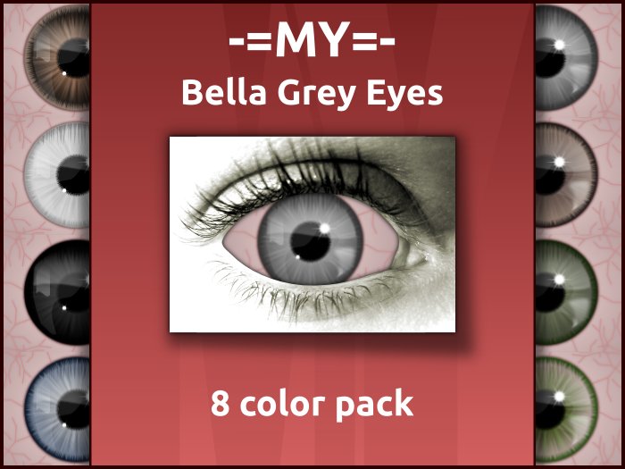 -=MY=- Bella Grey Eyes