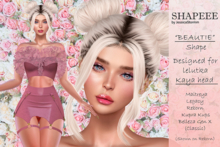 SHAPEEE - Beautie Shape (Lelutka EvoX Kaya)