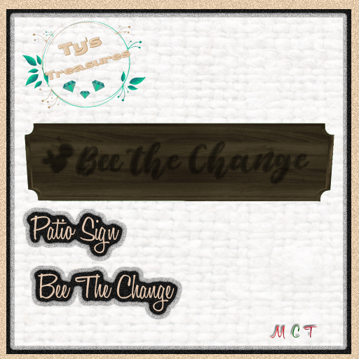 {TT} Decor - Bee The Change Sign