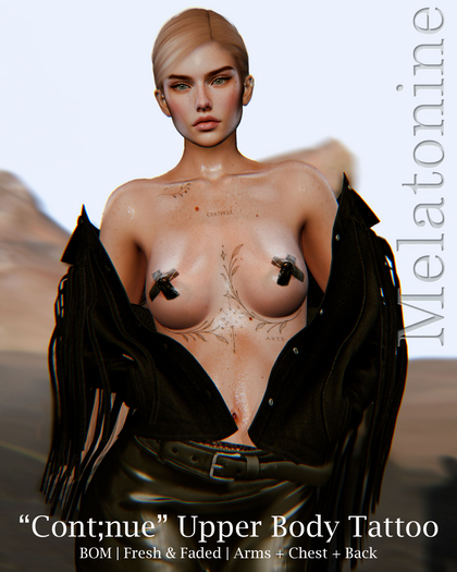 [Melatonine] "Cont;nue" Upper Body Tattoo