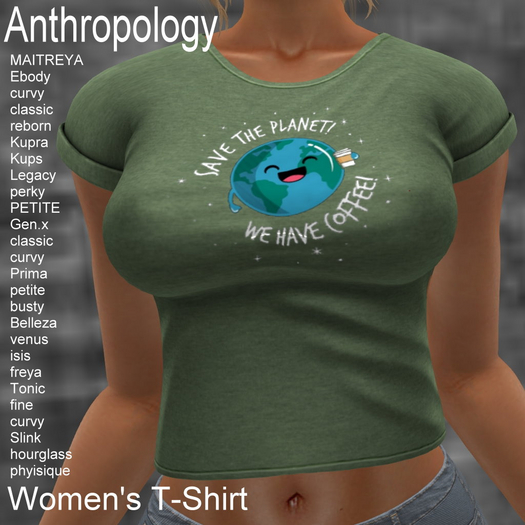Save the planet! We have coffee Women's T-Shirt (WTTA)