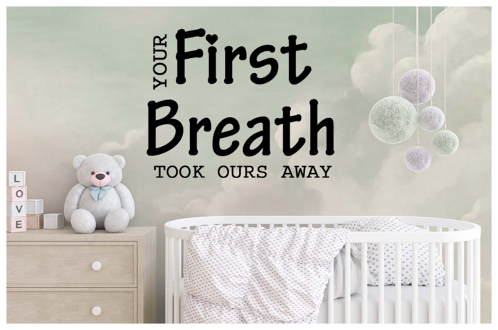 [Tots 'N' Toddlers] ~ Wall Decal "Your First Breath"