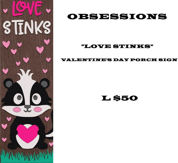 Love Stinks Porch Sign