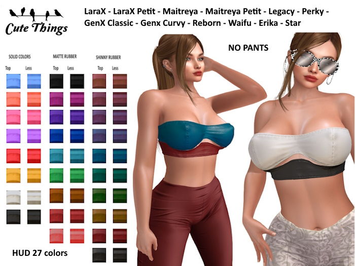 [CT] Strapless Top HUDX26 Larax - Maitreya - Petit - Legacy - Perky - GenX Classic - GenX Curvy -Reborn - Erika - Star  
