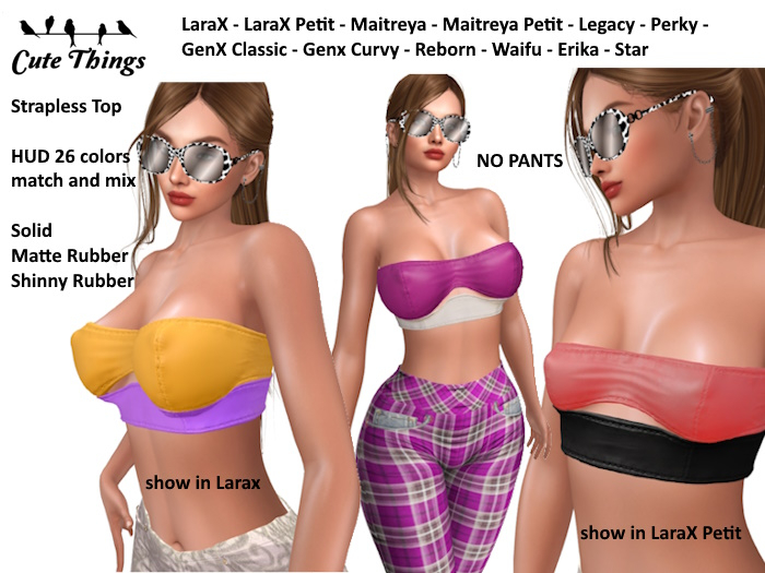 [CT] Strapless Top HUDX26 -  Larax - Maitreya - Petit - Legacy - Perky - GenX CL/Curvy - Reborn/Waifu- Erika - Star DEMO