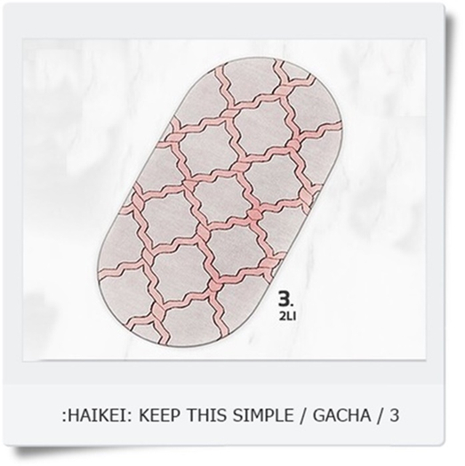 :HAIKEI: KEEP THIS SIMPLE / GACHA / 3