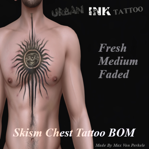 ::<<*Skism Chest Tattoo*>>::