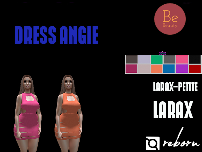 Be Beauty-DRESS ANGIE-REBORN,LARAX,LARAX PETITE