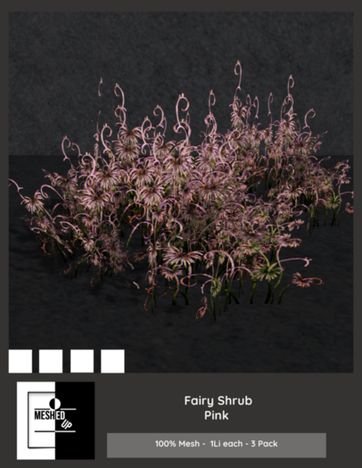 MeshedUp: Fairy Shrub - Pink