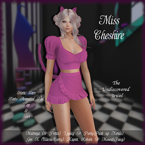 ~J~ Miss Cheshire DEMO