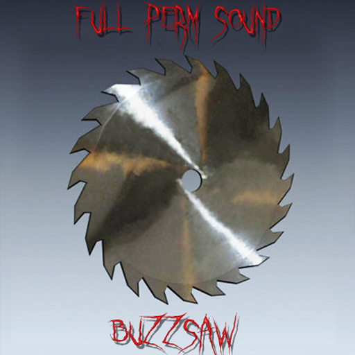 Buzzsaw Sound