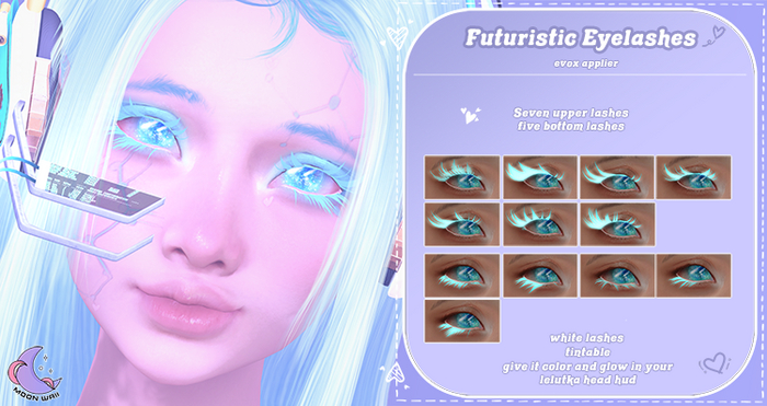 moonwaii . futuristic eyelashes (evox applier)
