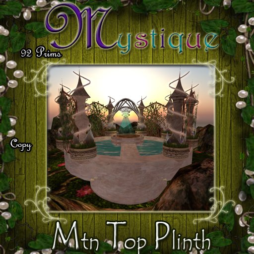 Mystique ~Mnt Top Plinth