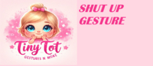 TTV Shut Up Gesture