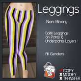 ~TL~ Non-Binary BoM Leggings