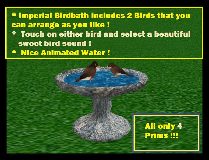 Bird Bath - Imperial / Includes 2 Birds / Only 4 Prims!