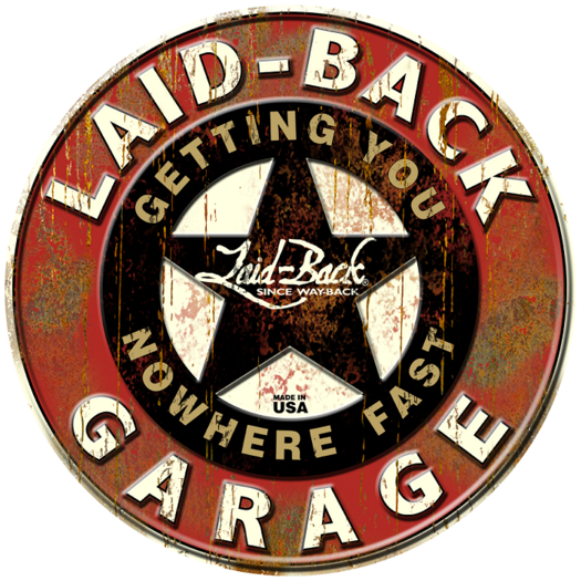 Metal Garage Sign-Laid Back